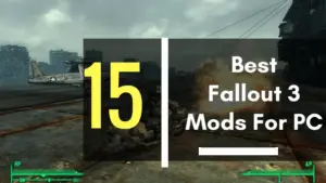 Top 15+ Mejor Fallout 3 Mods 2020 [Actualizado HOY]