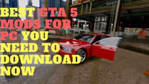 15 GTA 5 Mods para PC [2019] que debes descargar ahora