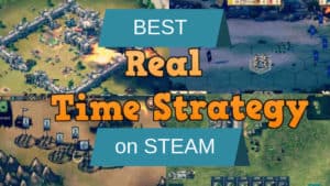 Los mejores juegos RTS de todos los tiempos en vapor [2020]
