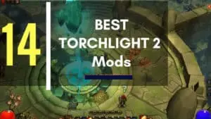 Los mejores Mods de Torchlight 2  para PC disponibles en Steam