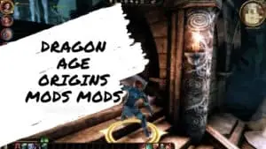 Best Dragon Age Origins Mods – Cómo instalar y descargar