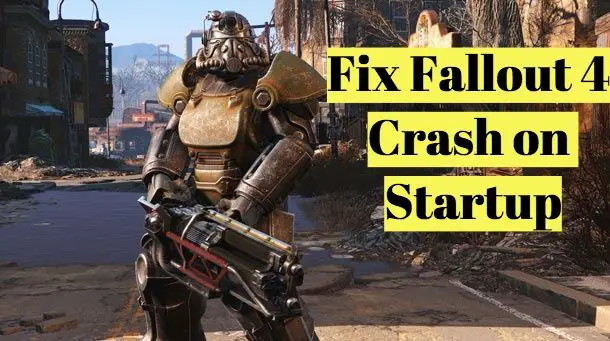 5 formas de arreglar el fallo de Fallout 4 en el arranque