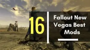 16 Mejores Fallout New Vegas Mods que aún no has usado